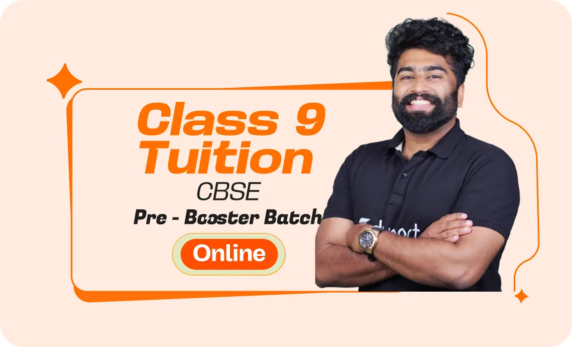 Class 9 Pre-Booster Batch - CBSE