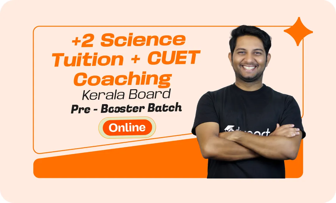Plus Two Science Tuition + CUET Coaching