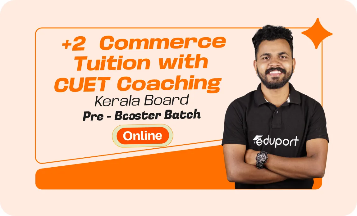 Plus Two Commerce Tuition + CUET Coaching